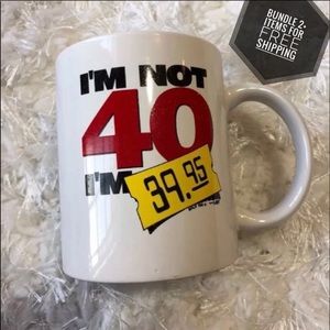 Gag 40th Birthday Coffee Mug I’m not 40 I’m 39.95